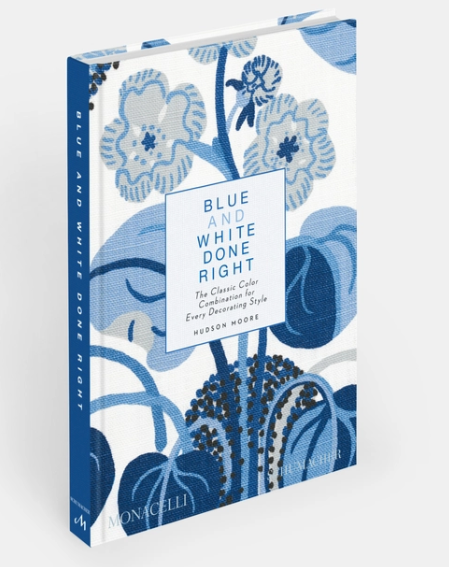 Blue and White Done Right by Hudson Moore
